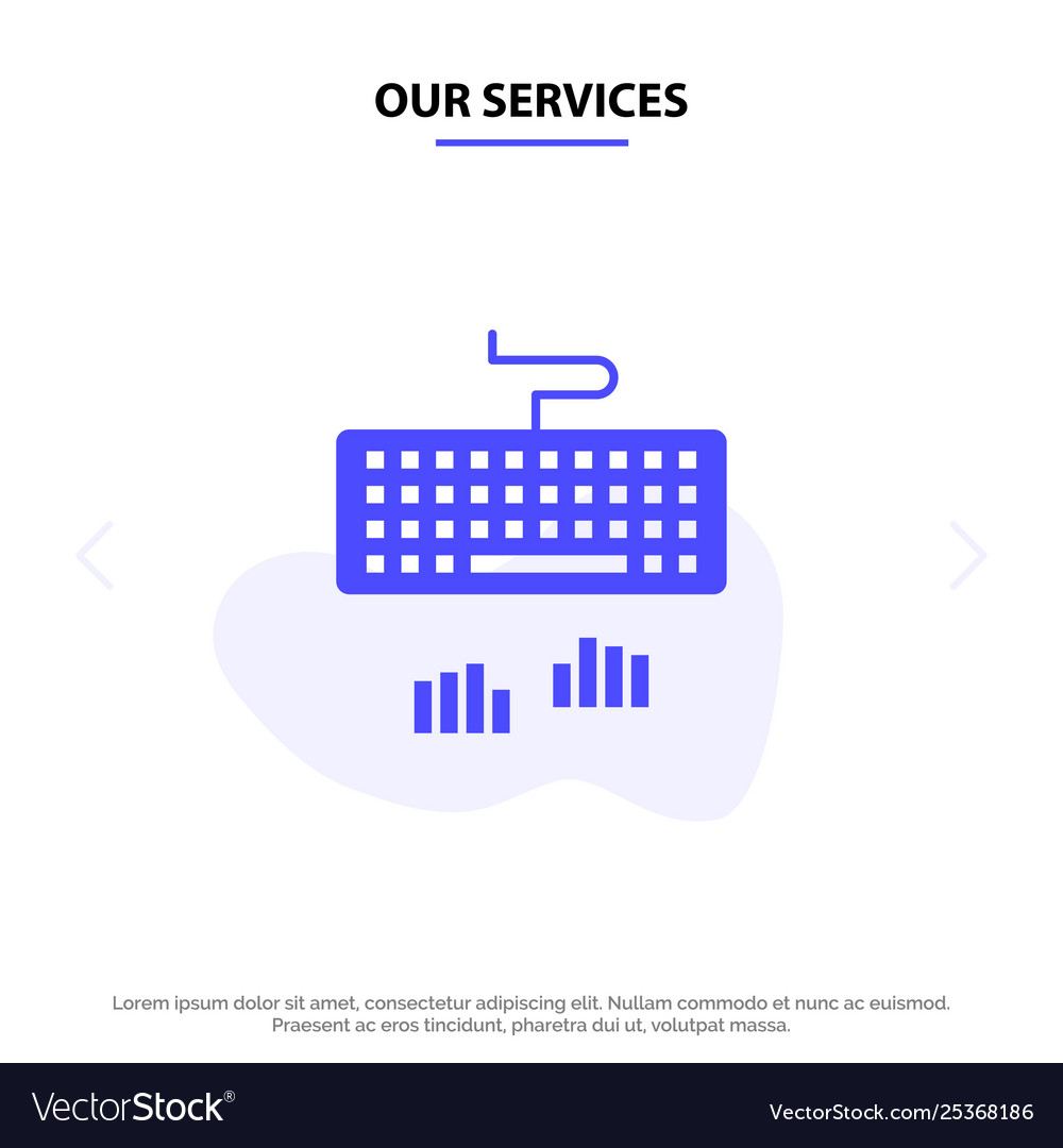 Our services keyboard interface type typing solid