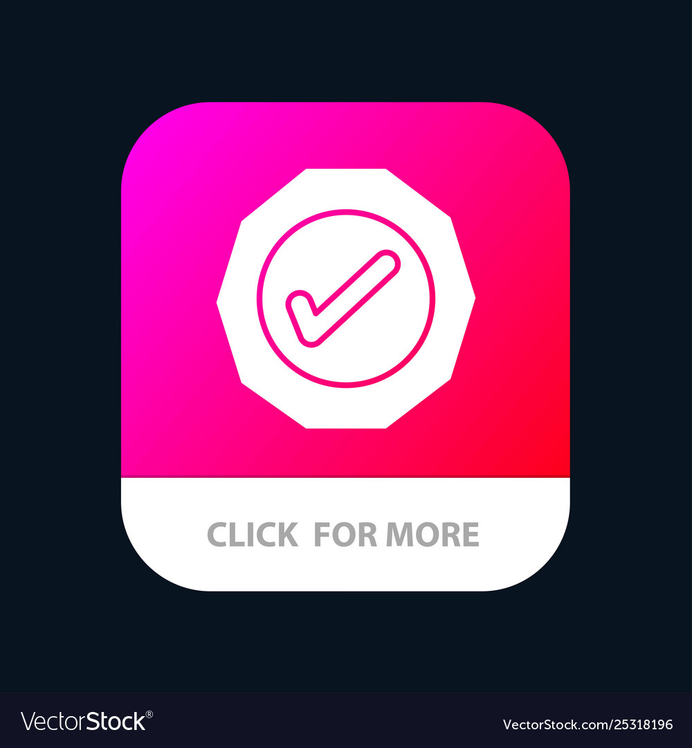 Logistic ok success tick mobile app button