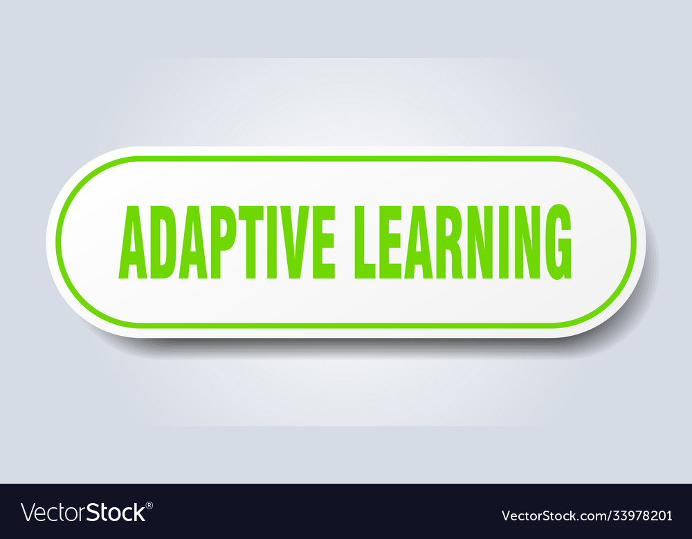 Adaptive learning sign rounded isolated button