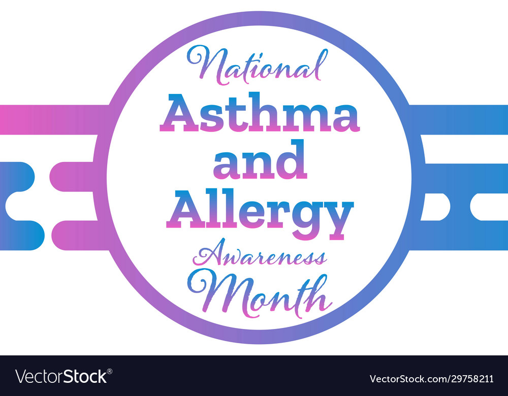 May is asthma and allergy awareness month holiday Vector Image