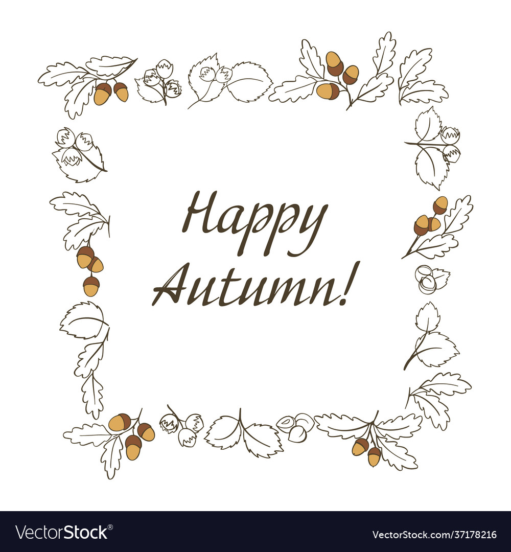 Happy fall postcard with seasonal foliage nuts Vector Image Happy fall postcard with seasonal foliage nuts