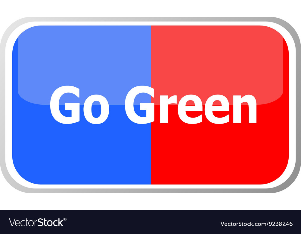 Go green words on web button icon isolated