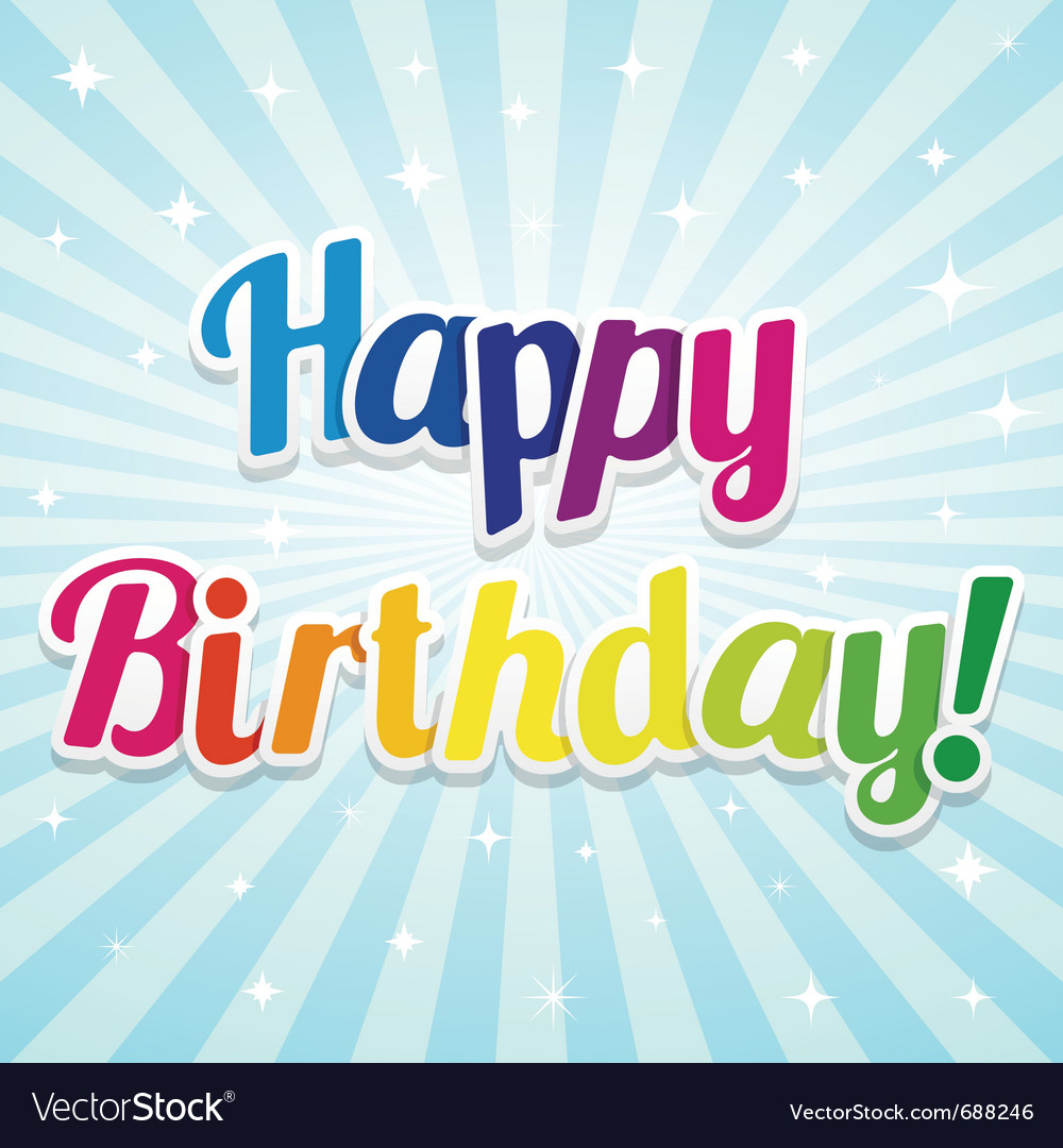 Happy birthday card Royalty Free Vector Image - VectorStock