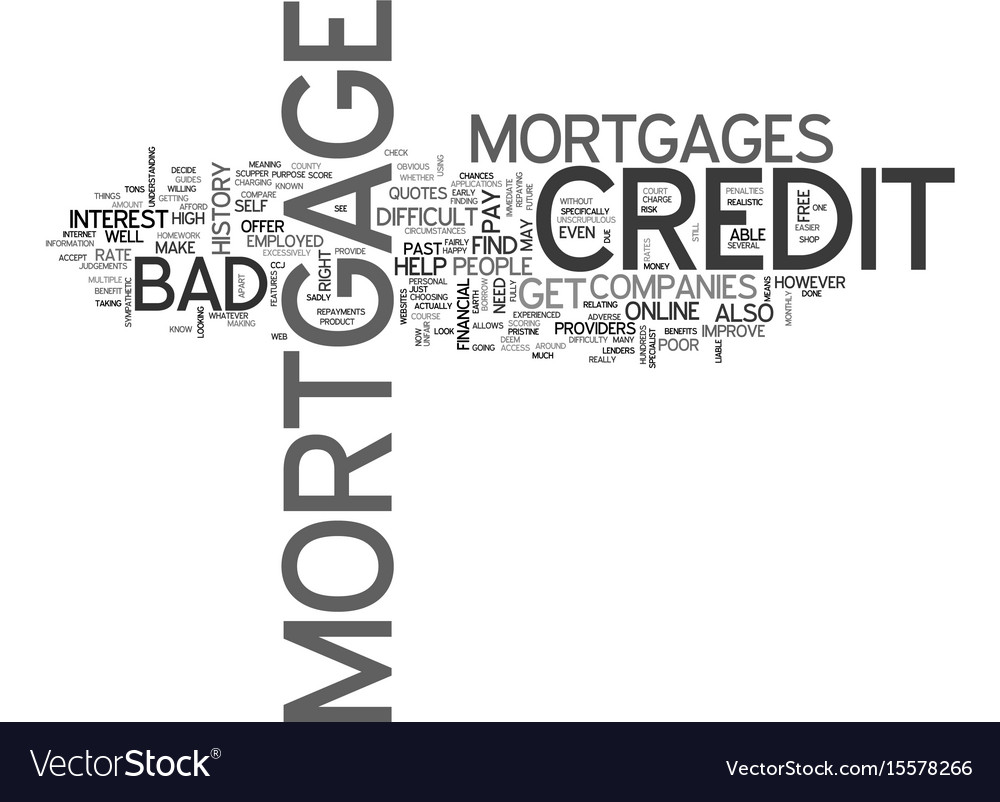 how do i get a mortgage with bad credit