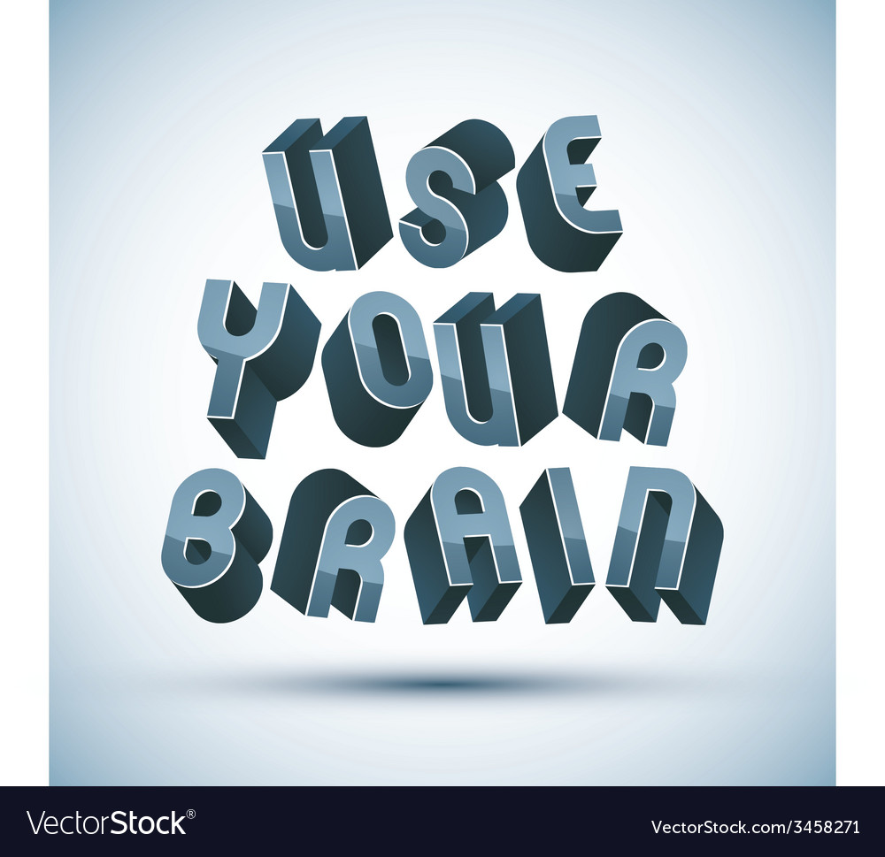 Use your brain phrase made with 3d retro style