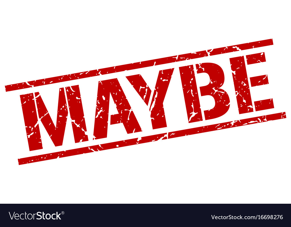Maybe stamp Royalty Free Vector Image - VectorStock