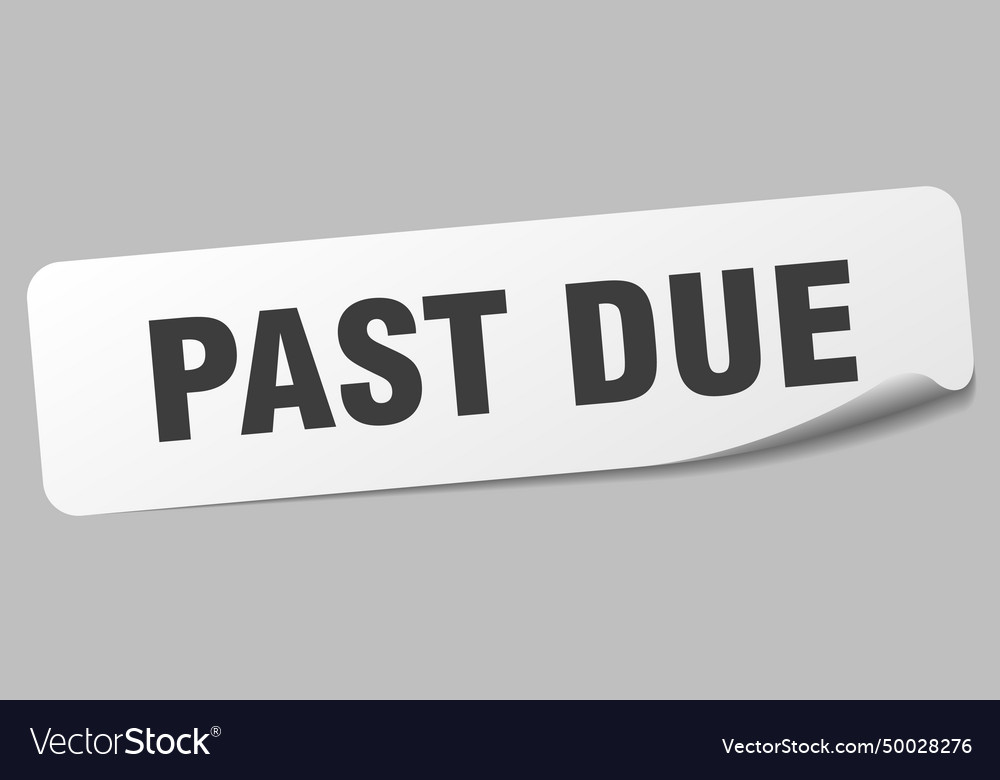 Past due sticker label Royalty Free Vector Image