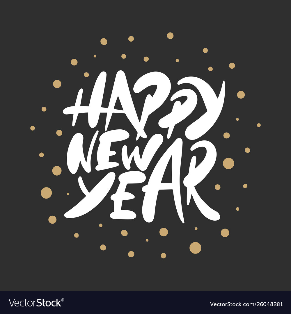 Lettering phrase happy new year for posters