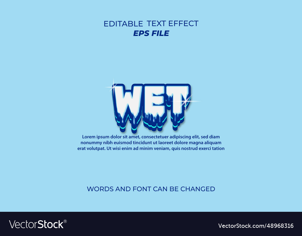 Wet text effect font editable typography 3d vector image Wet text effect font editable typography 3d