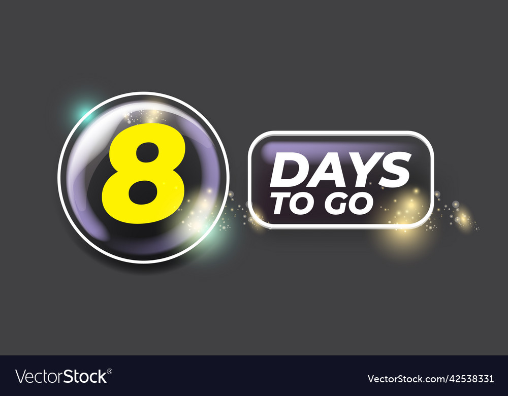 Eight days to go countdown grey horizontal banner Vector Image