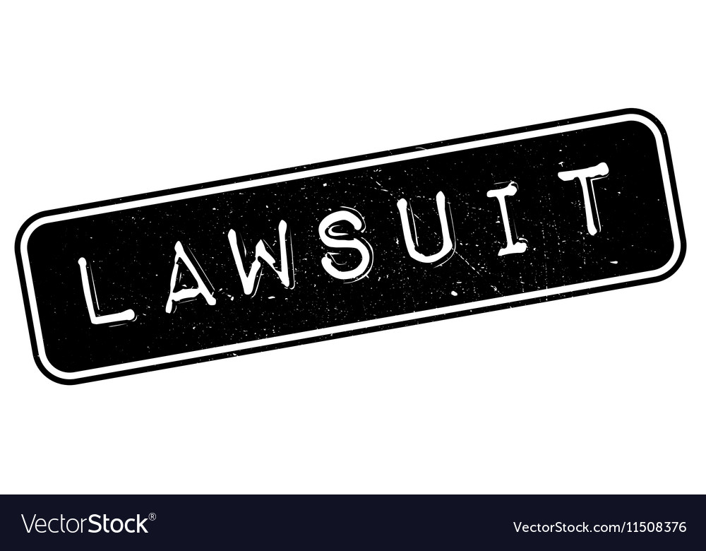 Lawsuit rubber stamp