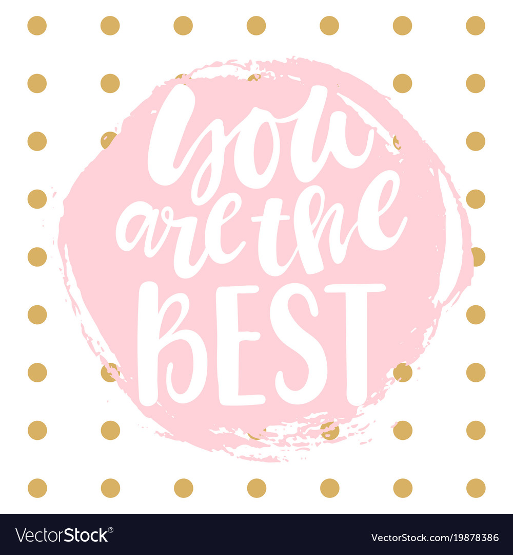 You are the best - card Royalty Free Vector Image