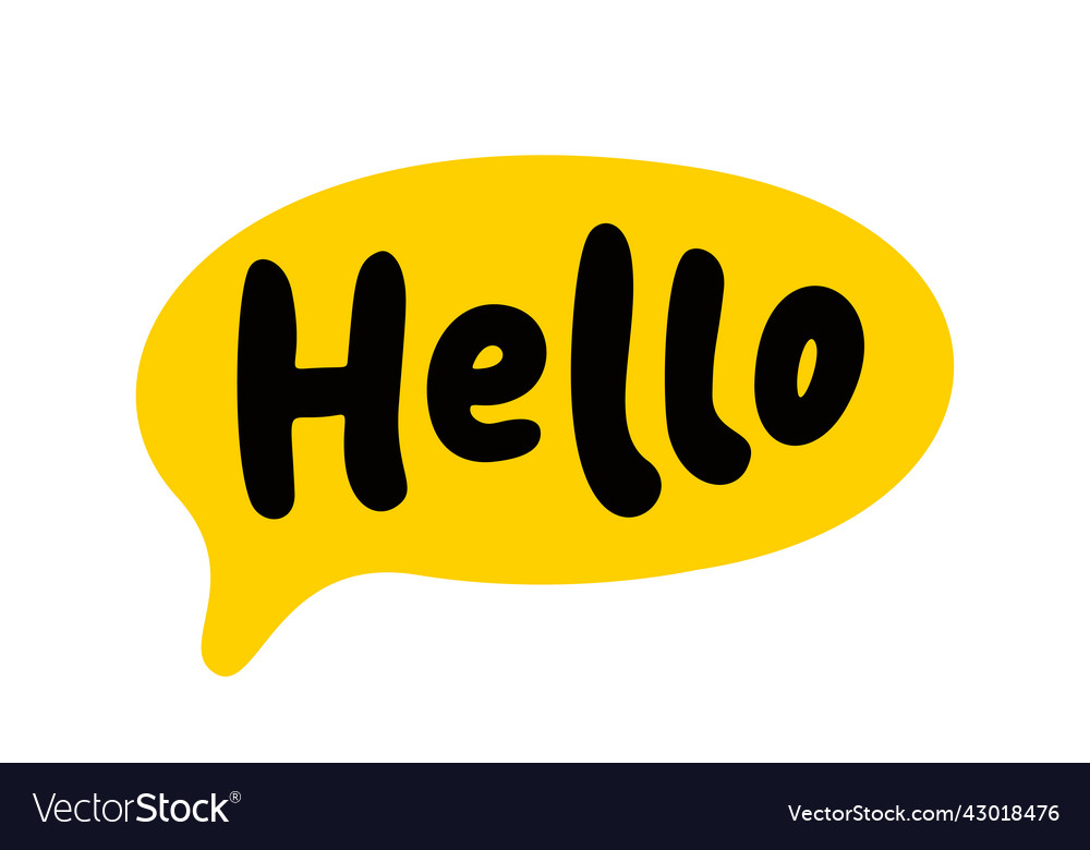 Hello speech bubble text hand drawn quote Vector Image