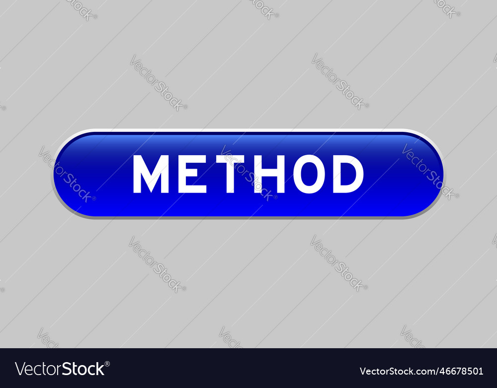 Blue color capsule shape button with word method Vector Image Blue color capsule shape button with word method