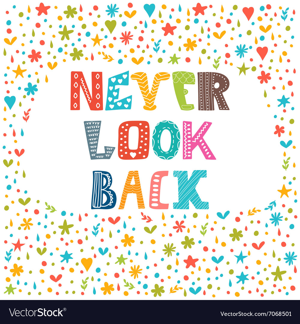 Never look back lettering design conceptual