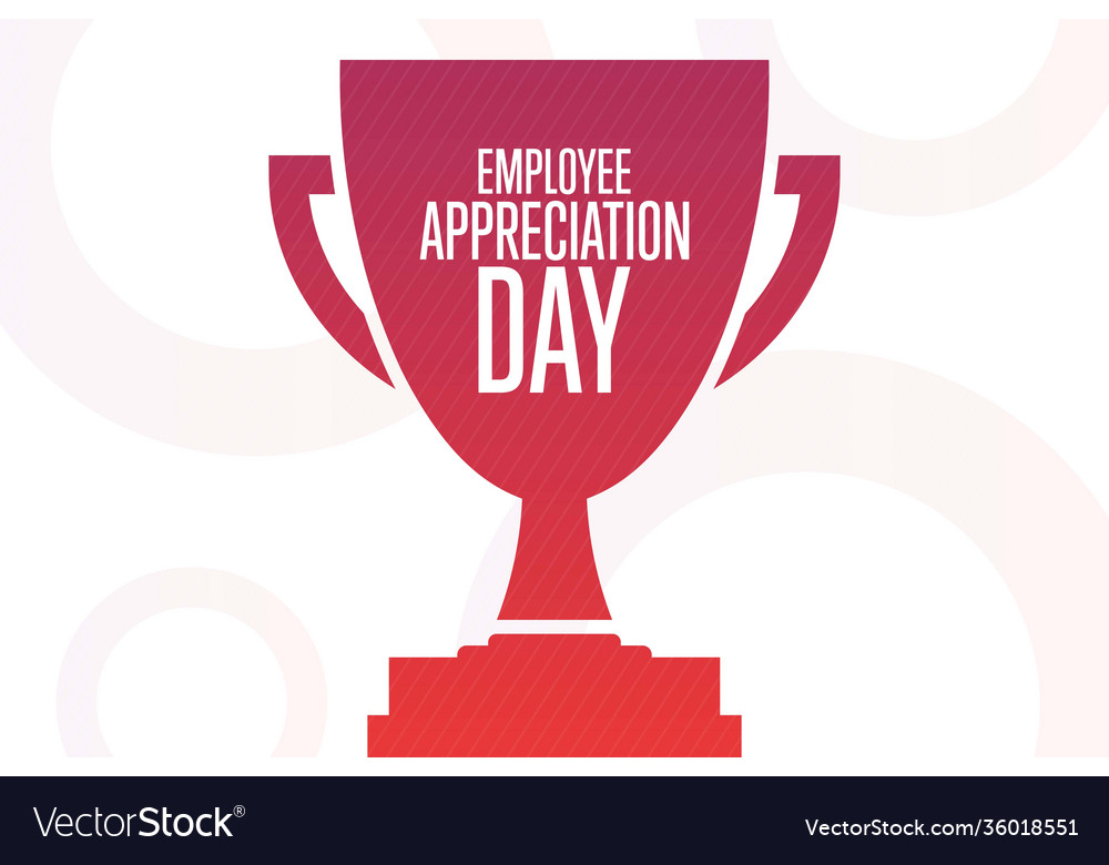 Employee appreciation day first friday in march Vector Image