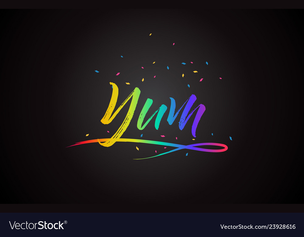 Yum word text with handwritten rainbow vibrant
