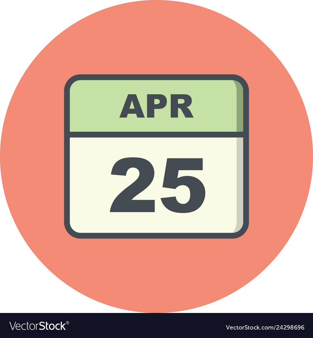 April 25th date on a single day calendar