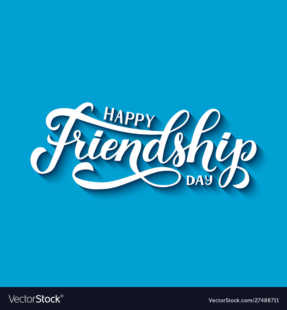 Happy friendship day calligraphy hand lettering