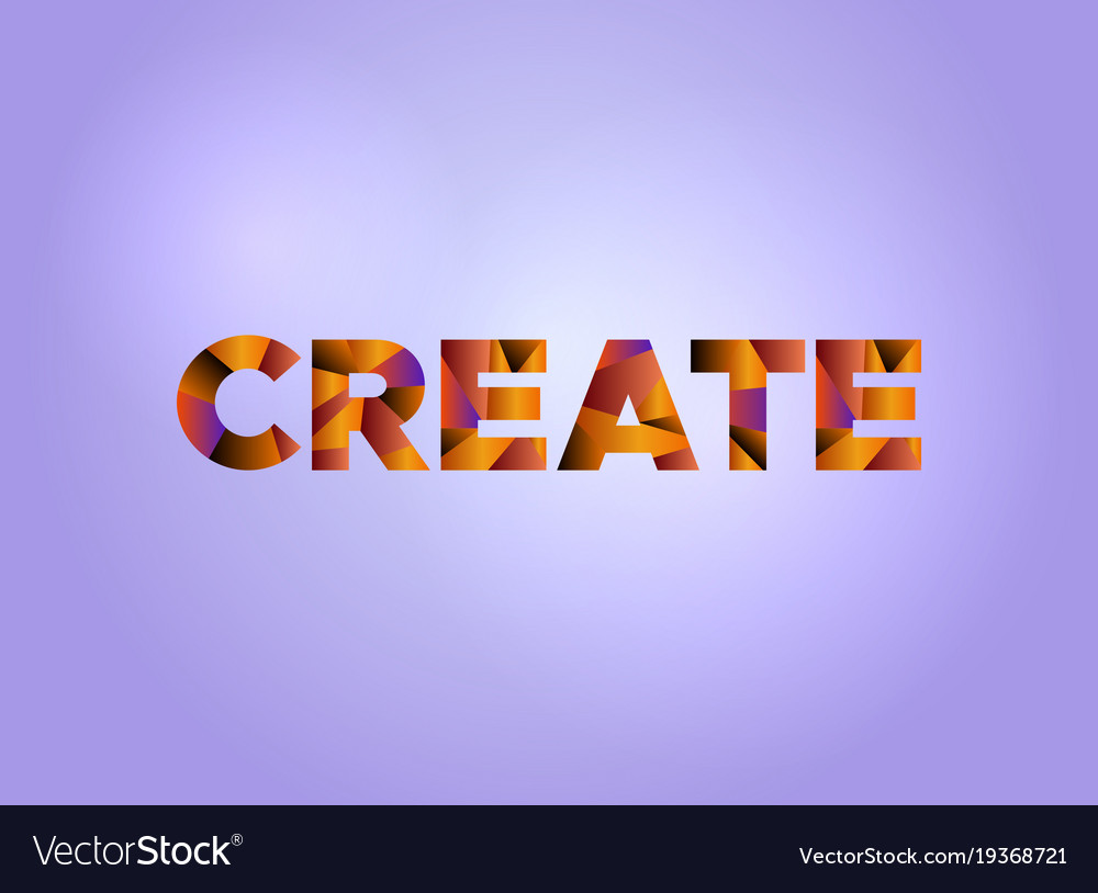 Create concept colorful word art Royalty Free Vector Image