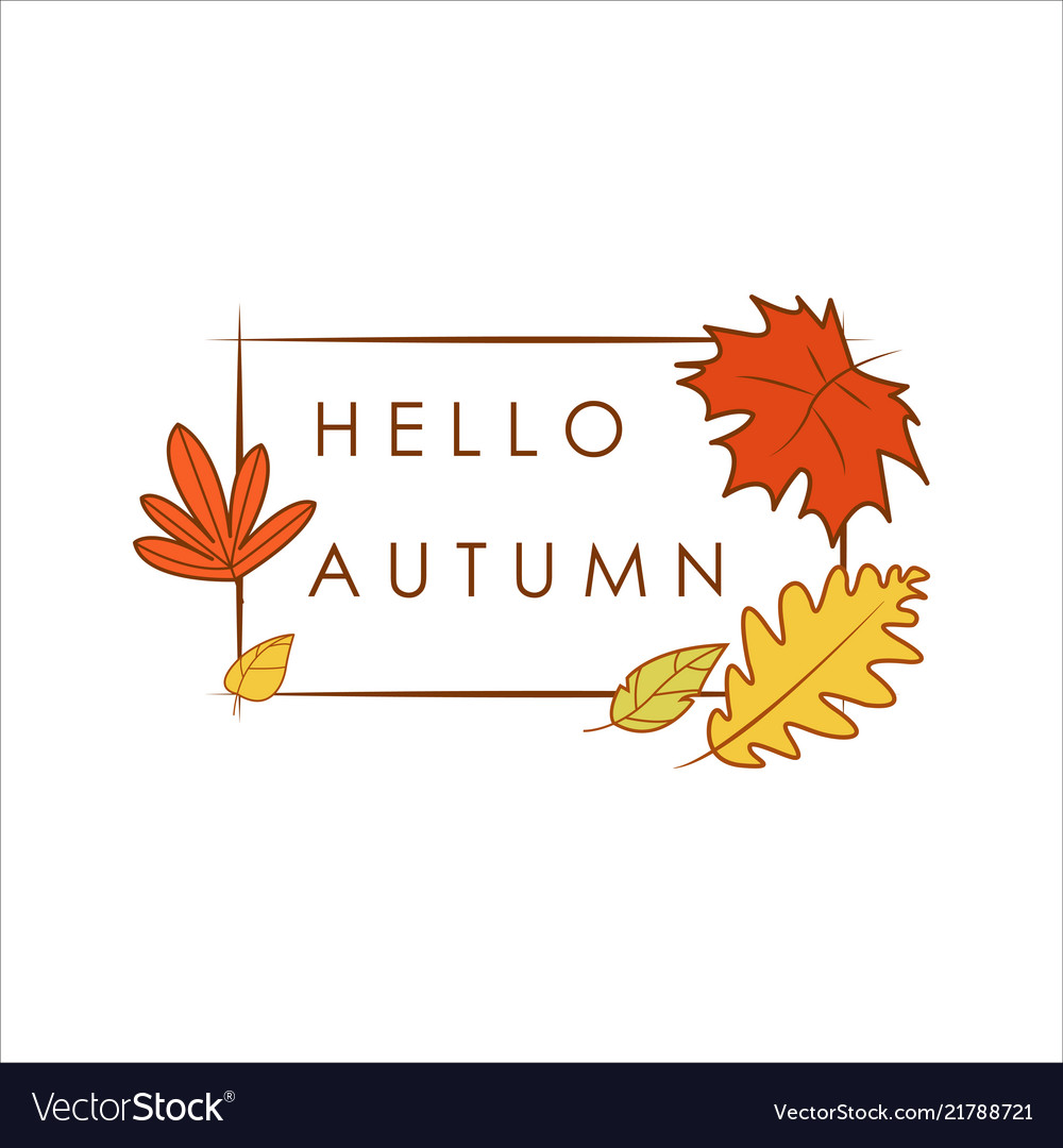 Hello autumn greeting simple dry foliage frame