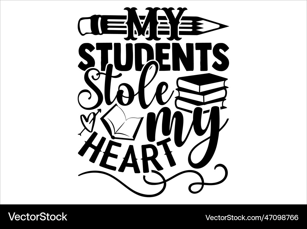 My students stole my heart Royalty Free Vector Image