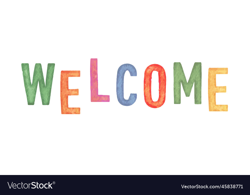 Watercolor Welcome Lettering