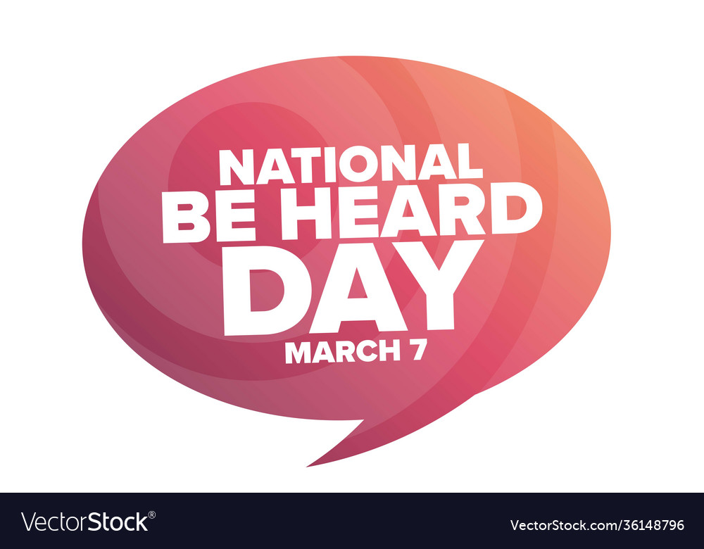 National be heard day march 7 holiday concept Vector Image