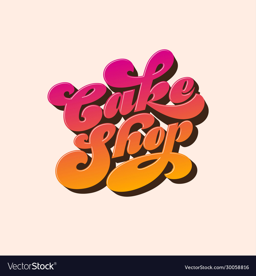 Cake shop logo sweet bakery beautiful lettering Vector Image