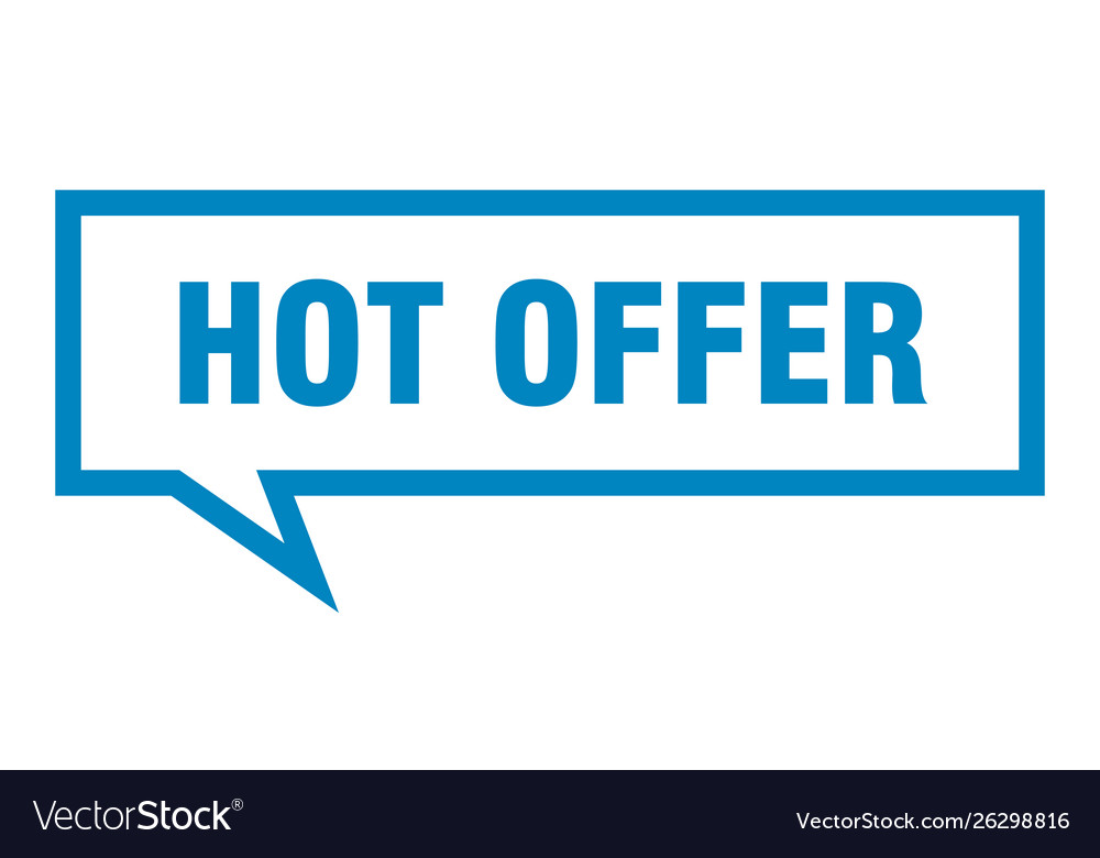 Hot offer sign square speech bubble