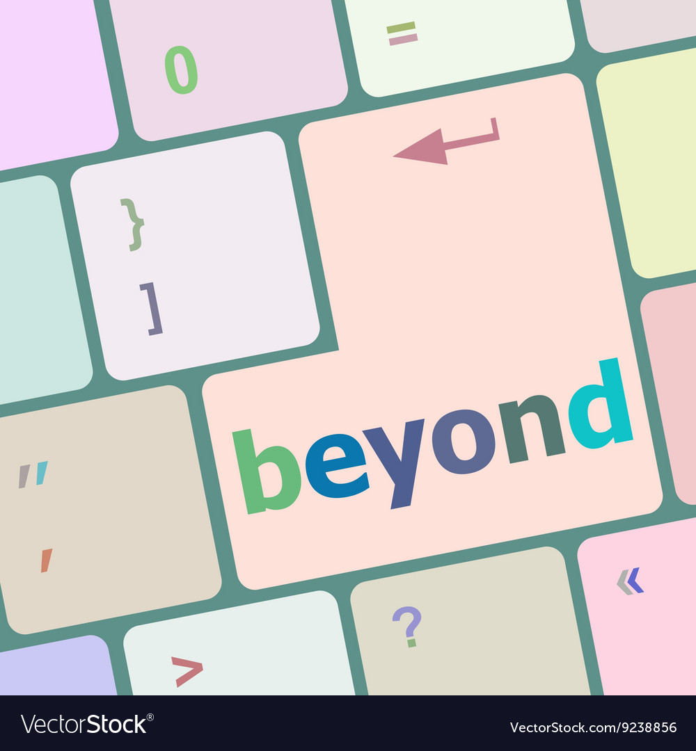 Beyond button on keyboard key with soft focus