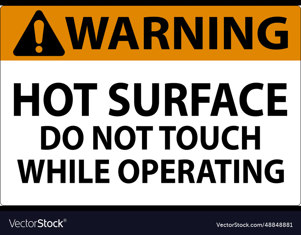 Warning sign hot surface - do not touch while Vector Image