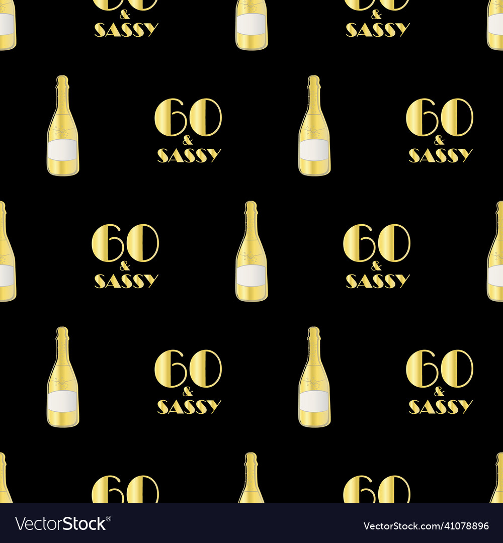 60 and sassy birthday seamless pattern