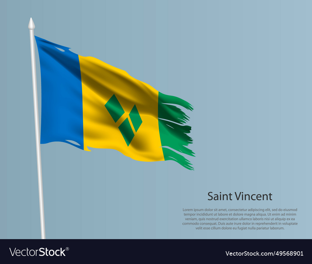 Ragged national flag of saint vincent wavy torn