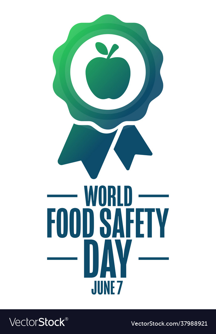 World Food Safety Day June 7 Holiday Concept Vector Image