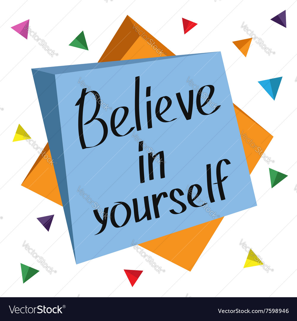 Believe in yourself motivational and inspirational