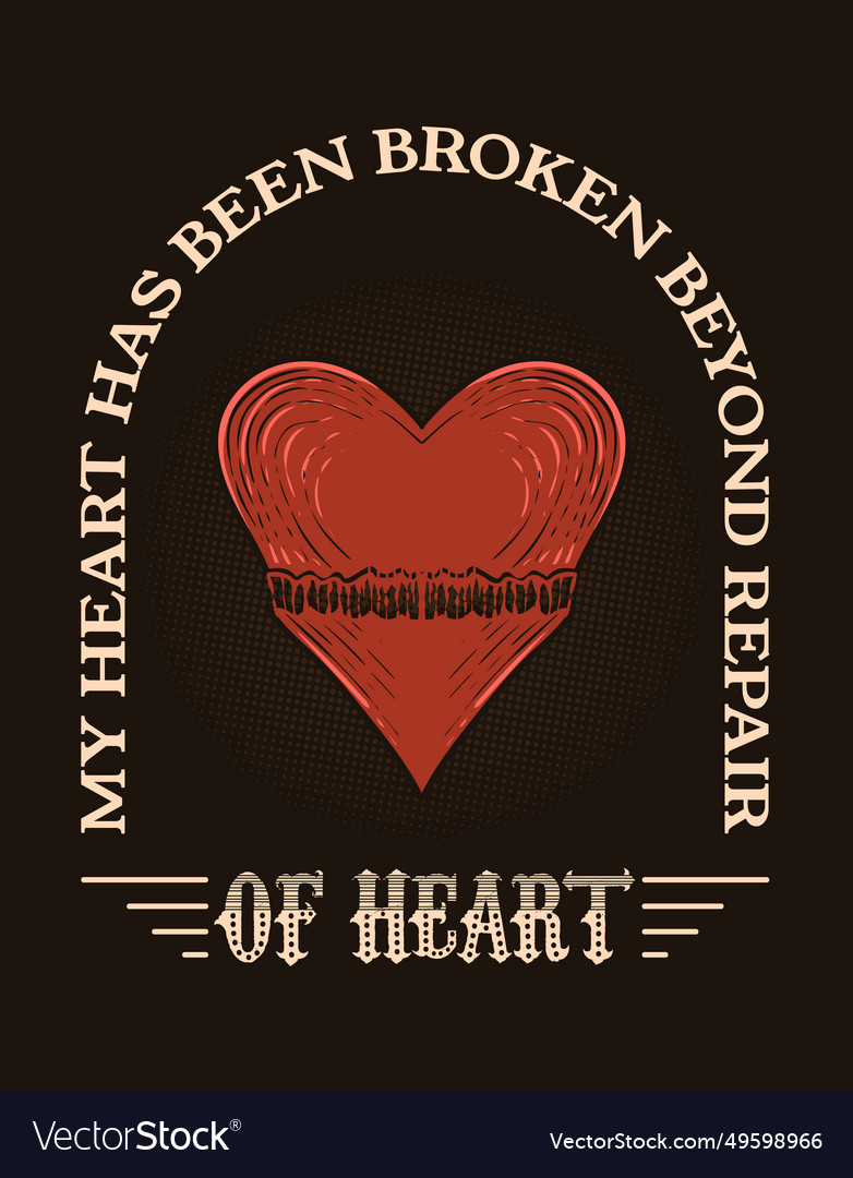 Vintage broken heart with quotes Royalty Free Vector Image