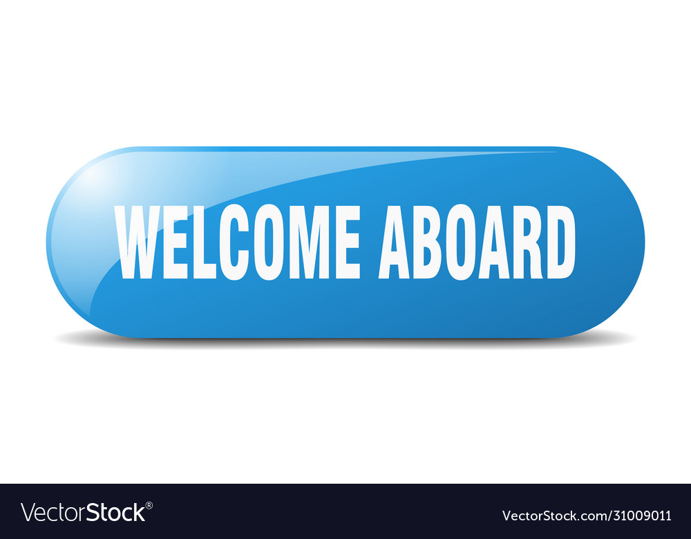 Welcome aboard button sign key