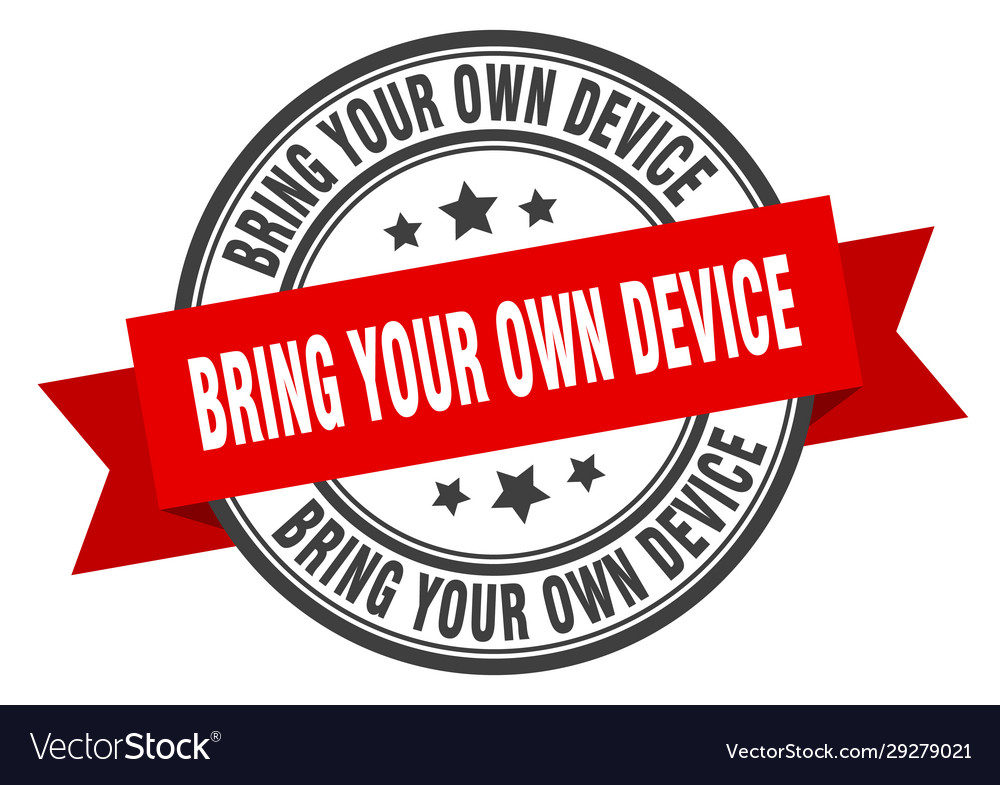 Bring your own device label