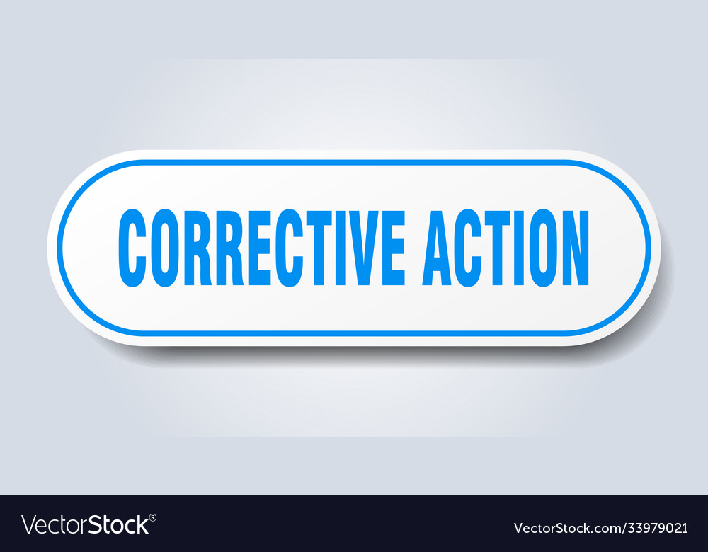 Corrective action sign rounded isolated button