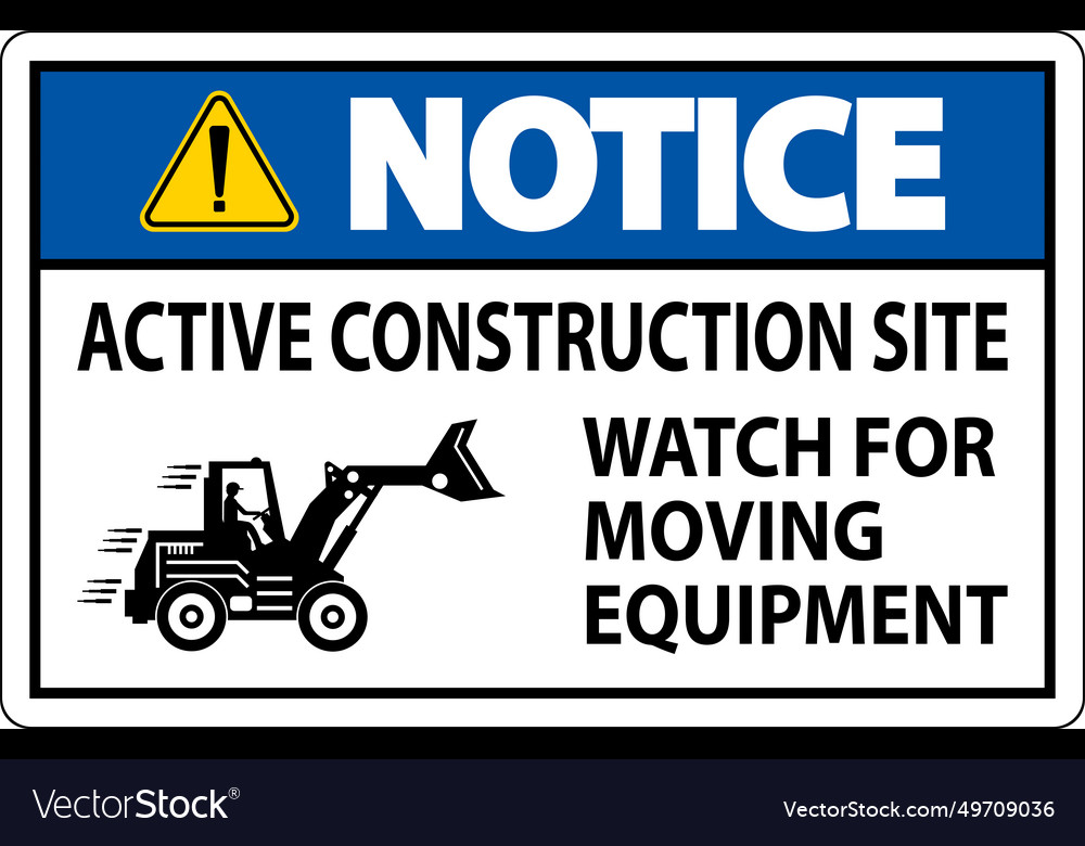 Construction area sign notice - active Royalty Free Vector