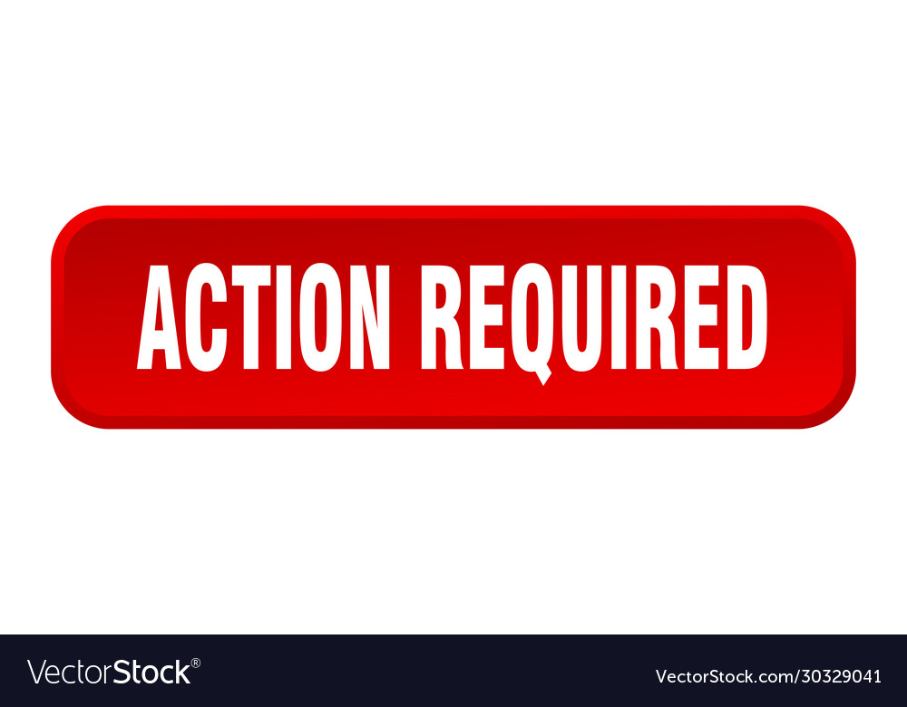 Action required button square 3d