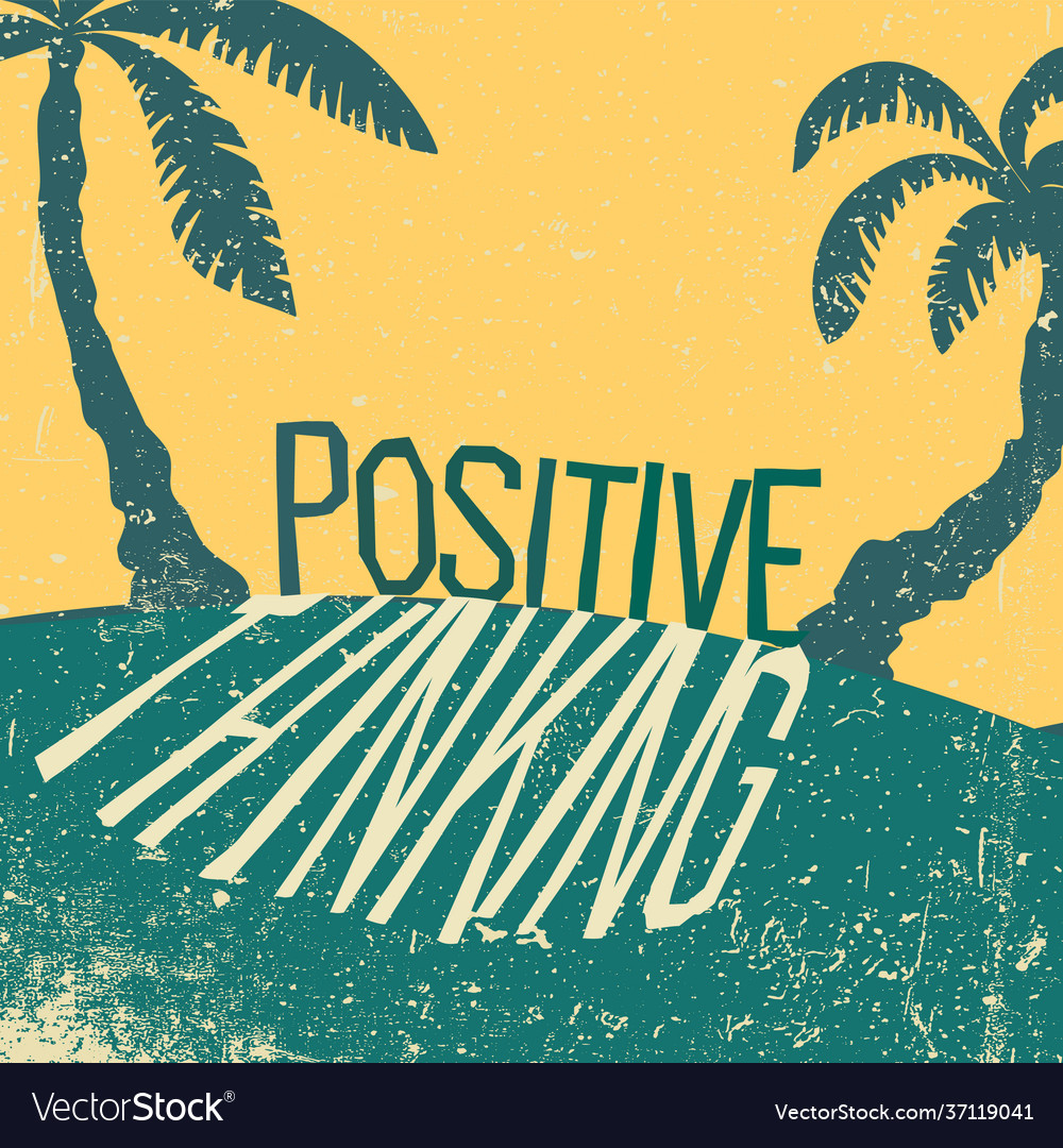 Positive thinking summer vacation quote print Vector Image