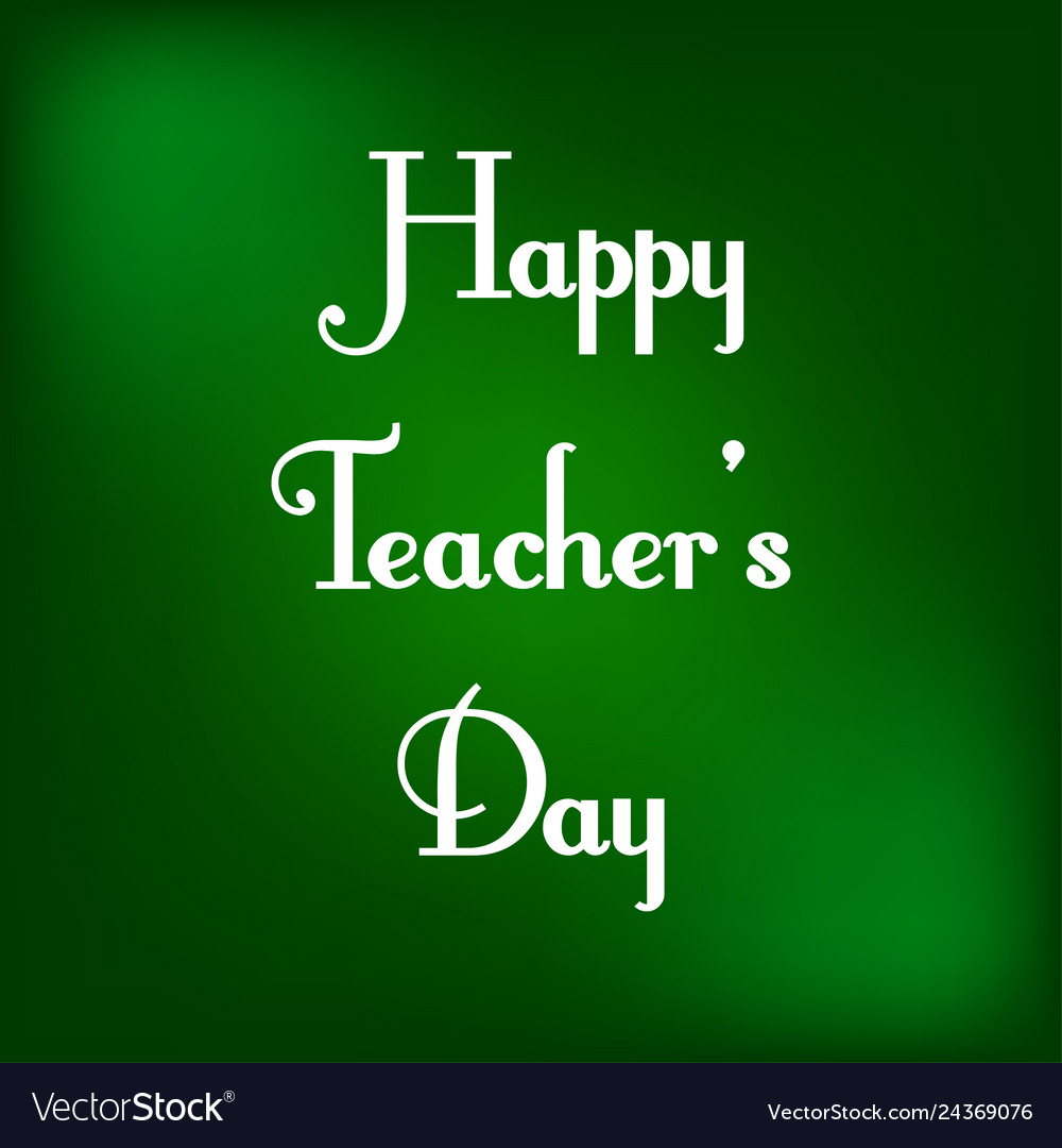 Happy teachers day Royalty Free Vector Image - VectorStock