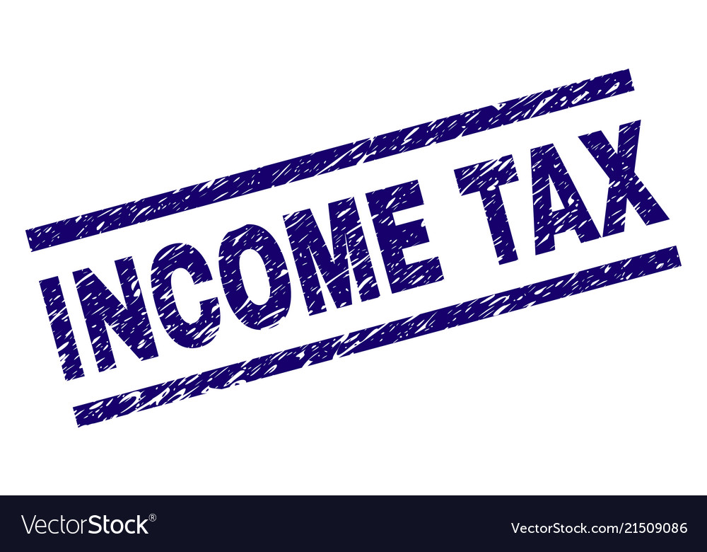 Scratched textured income tax stamp seal Vector Image