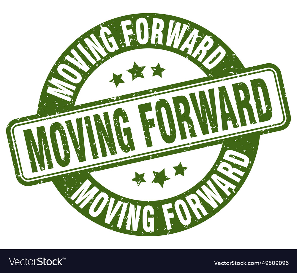 Moving forward stamp label round Royalty Free Vector Image