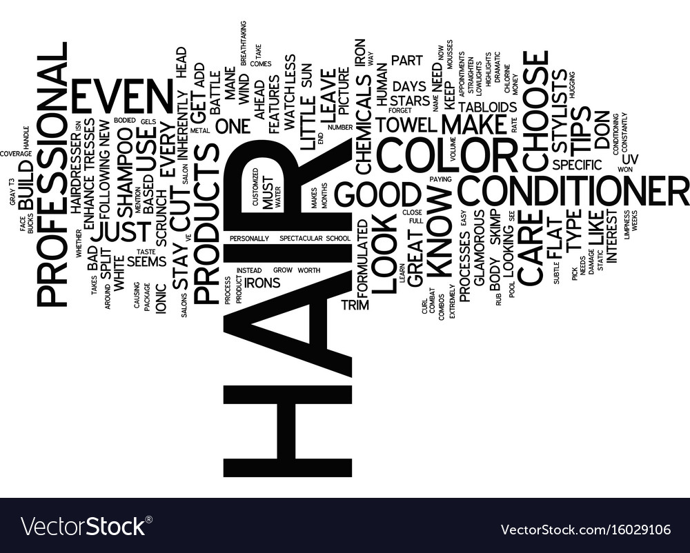 Great Hair Care Tips Text Background Word Cloud Vector Image
