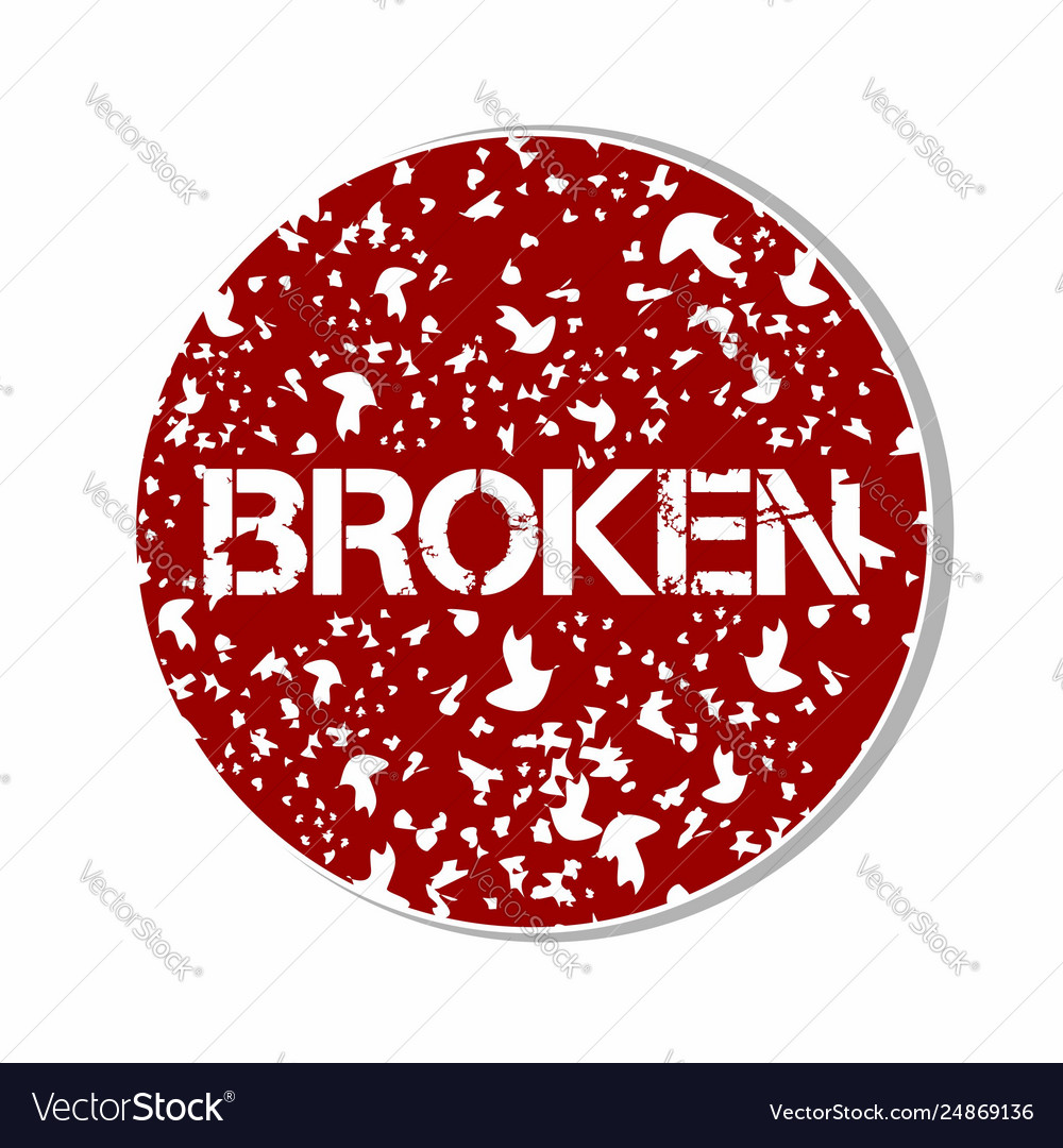 Broken sign sticker concept Royalty Free Vector Image