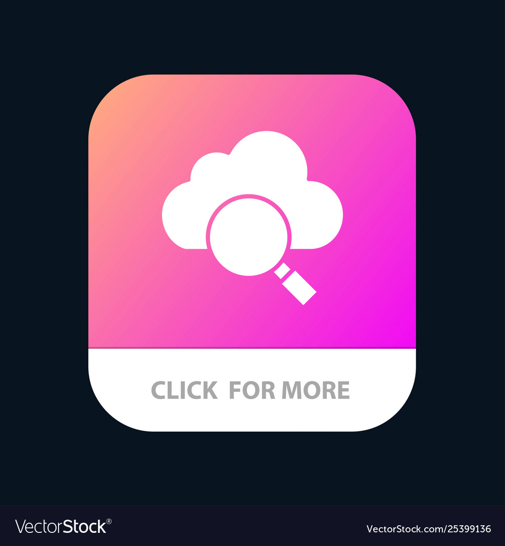 Cloud search research mobile app button android vector image Cloud search research mobile app button android