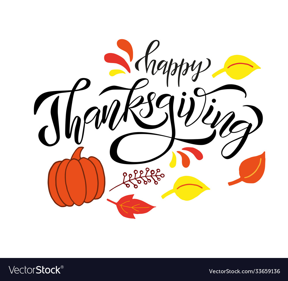 Lettering happy thanksgiving day Royalty Free Vector Image